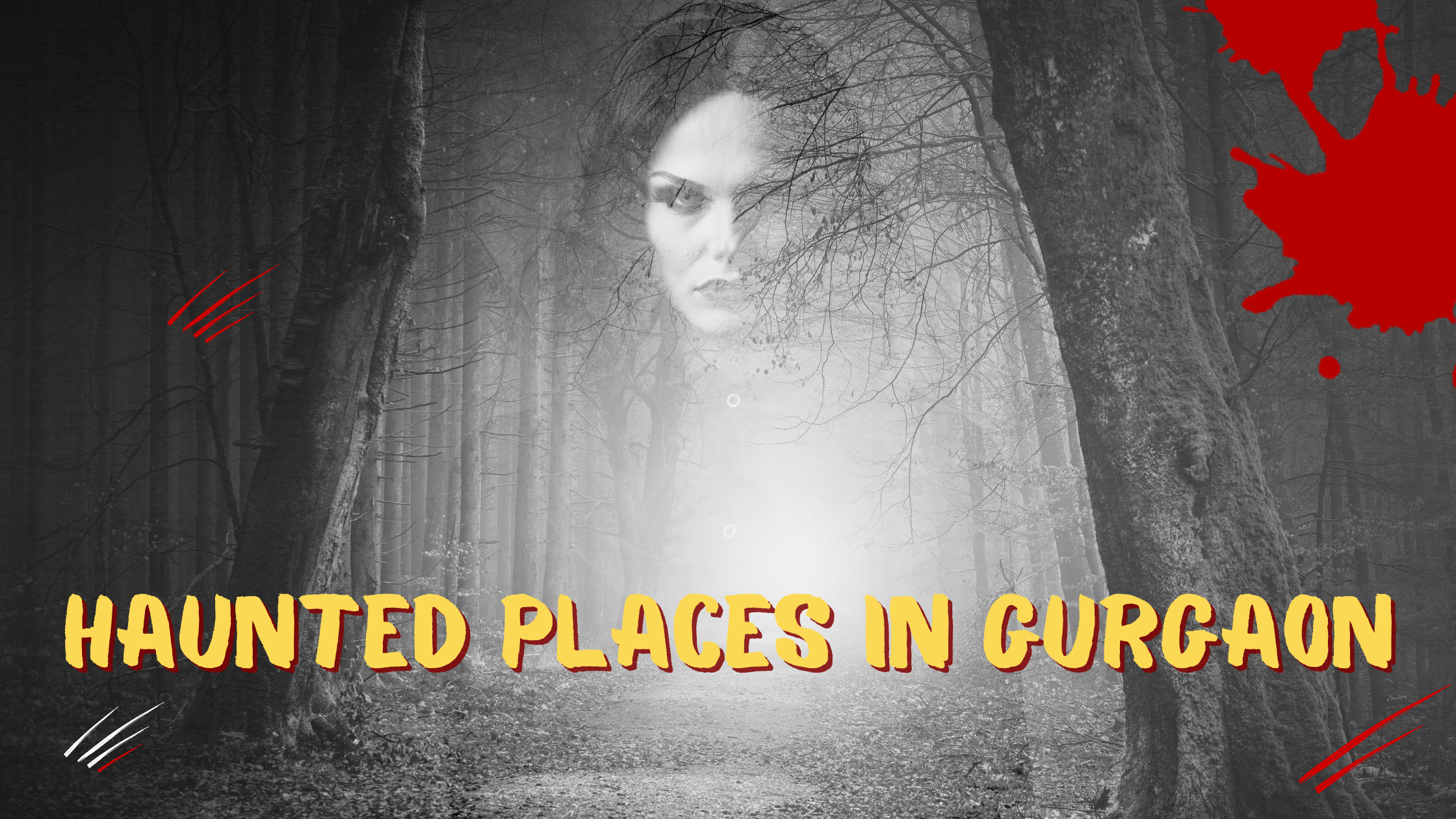 Haunted Places in Gurgaon